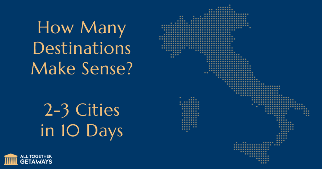 Optimal number of cities for a 10-day Italy itinerary